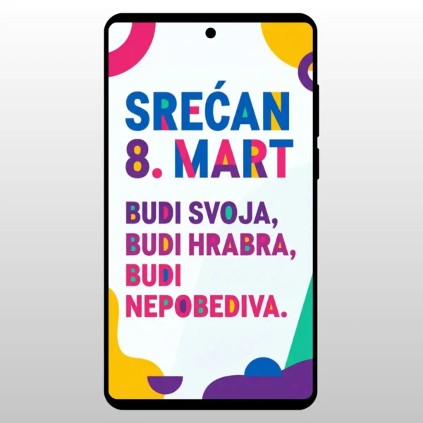 Čestitka Za 8 Mart Moderna Poruka Sareni tipografski dizajn sa motivacionom porukom