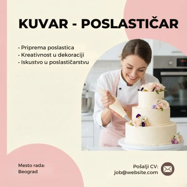 Oglas za Posao Kuvar Poslastičar Šablon Poslasticarka dekorise tortu