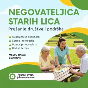 Oglas za posao Negovateljica Starih LIca Dom Šablon Negovateljica sa bakom u parku